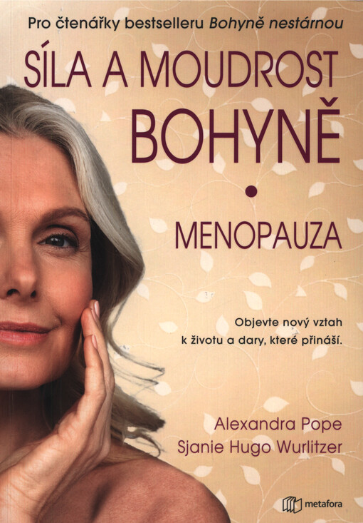 Síla a moudrost bohyně : menopauza