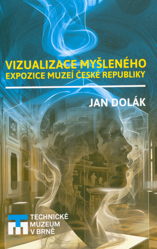 Vizualizace myšleného : expozice muzeí České republiky