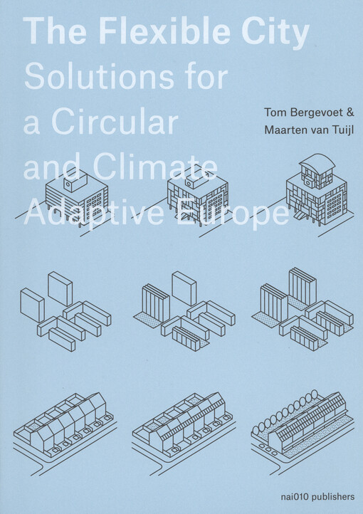 The flexible city : solutions for a circular and climate adaptive Europe