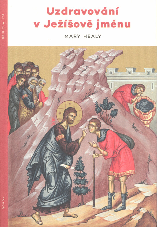 Uzdravování v Ježíšově jménu