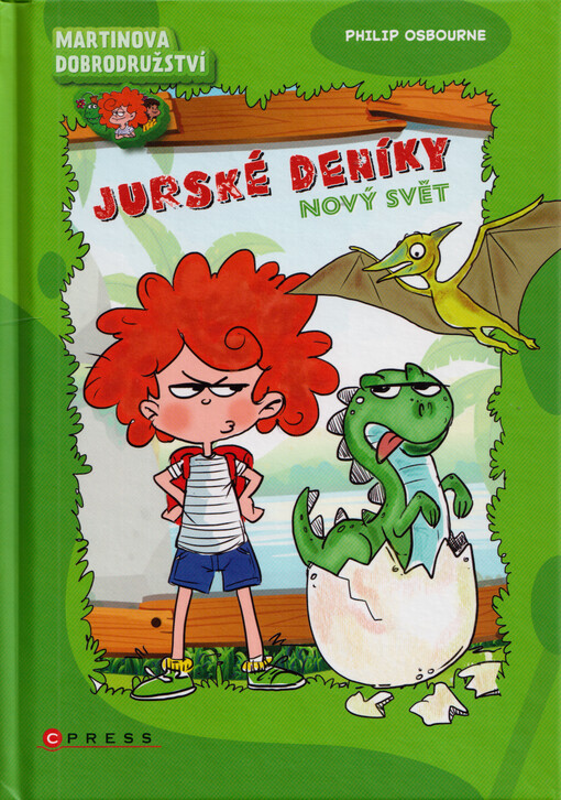 Martinova dobrodružství : jurské deníky. Nový svět