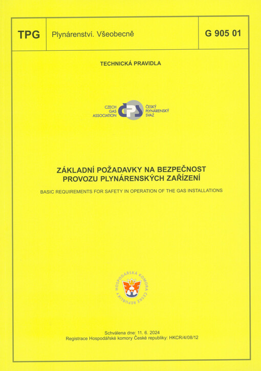 Základní požadavky na bezpečnost provozu plynárenských zařízení = Basic requirements for safety in operation of the gas installations : TPG G 905 01 : schválena dne: 11.6.2024
