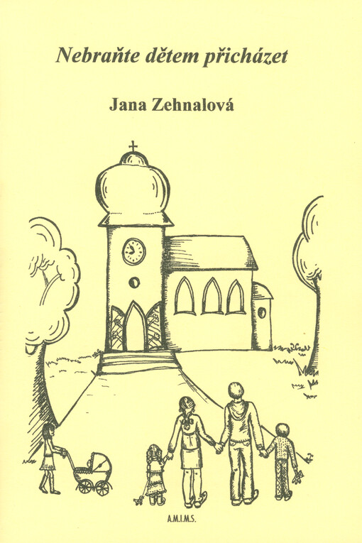 Nebraňte dětem přicházet : podněty pro dětské katecheze při bohoslužbě. VI. díl, Podle evangelií ze středy a pátku příslušného týdne