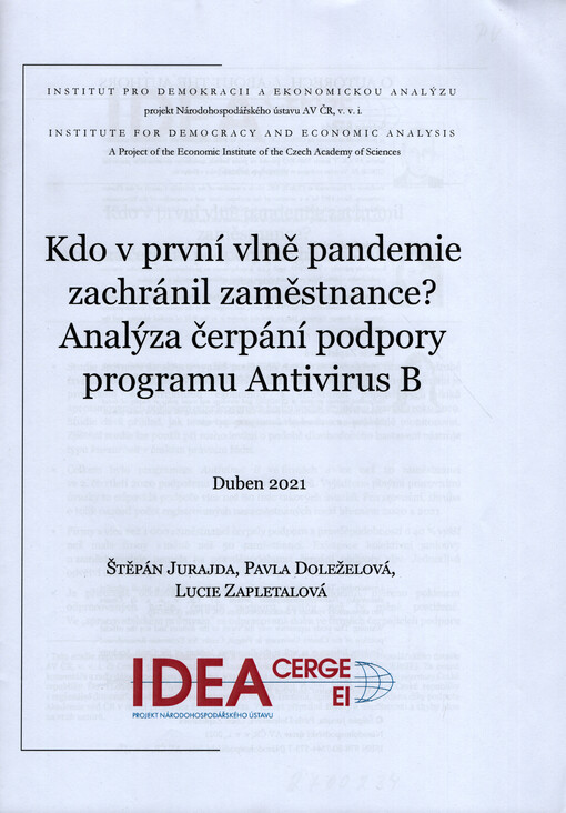 Kdo v první vlně pandemie zachránil zaměstnance? : analýza čerpání podpory programu Antivirus B