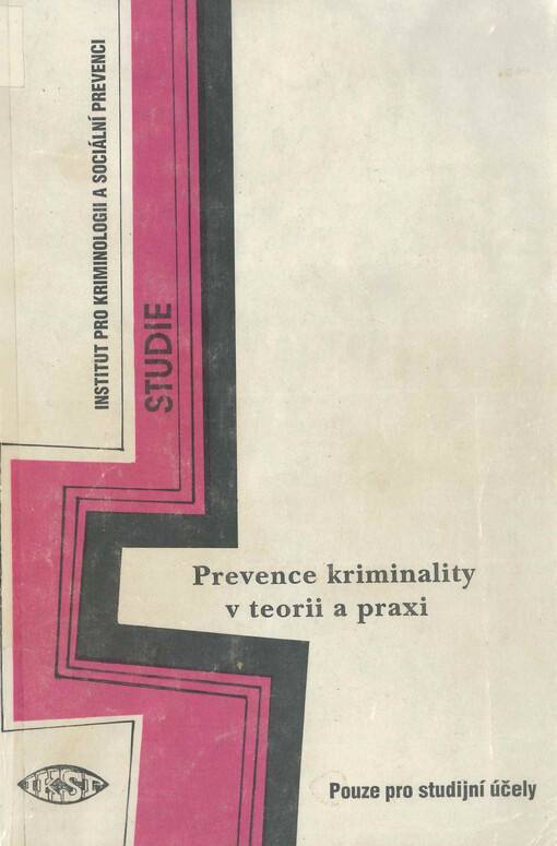 Prevence kriminality v teorii a praxi