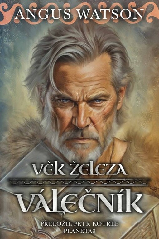 Věk železa. Válečník