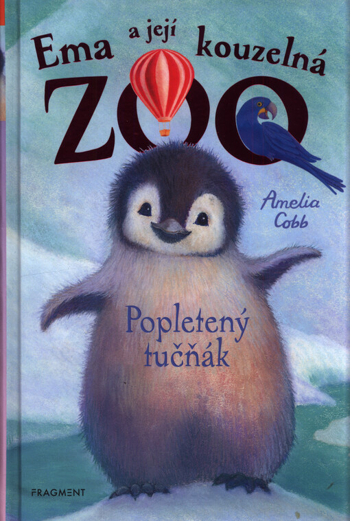 Ema a její kouzelná zoo. Popletený tučňák