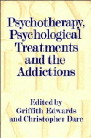 Psychotherapy, Psychological Treatments and the Addictions