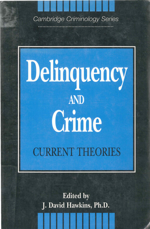 Delinquency and crime : current theories
