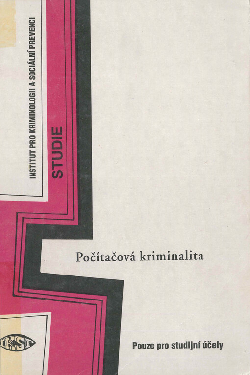 Počítačová kriminalita : nástin problematiky : kompendium názorů specialistů