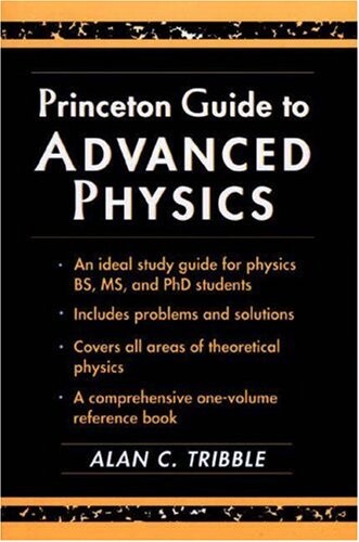 Princeton Guide to Advanced Physics