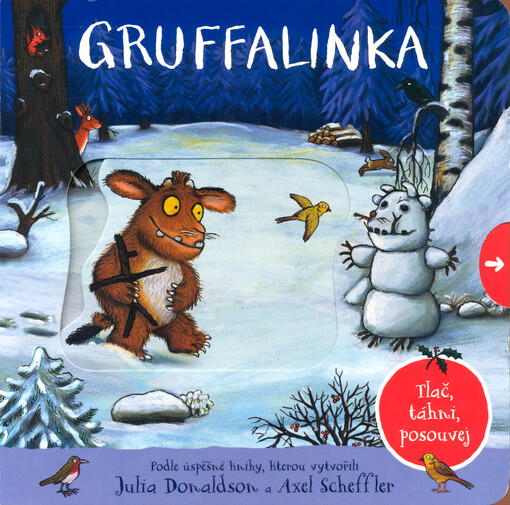 Gruffalinka : tlač, táhni, posouvej