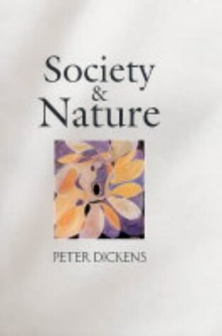 Society and Nature: Changing Our Environment, Changing Ourselves