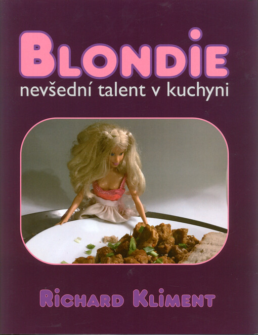 Blondie : nevšední talent v kuchyni