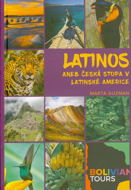 Latinos 3, aneb, Česká stopa v Latinské Americe