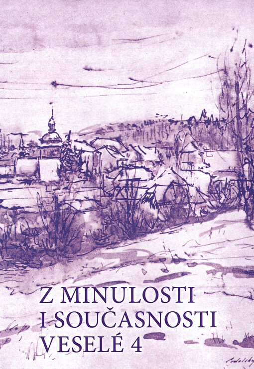 Z minulosti i současnosti Veselé 4