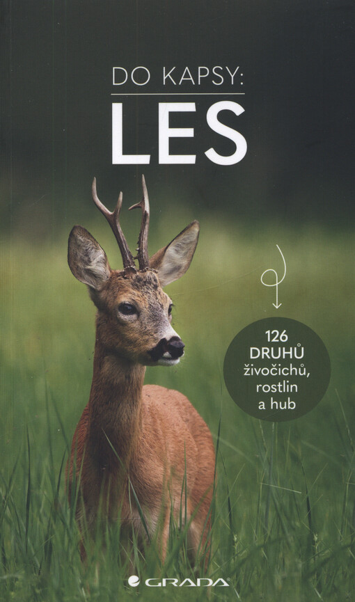 Les : 126 druhů živočichů, rostlin a hub