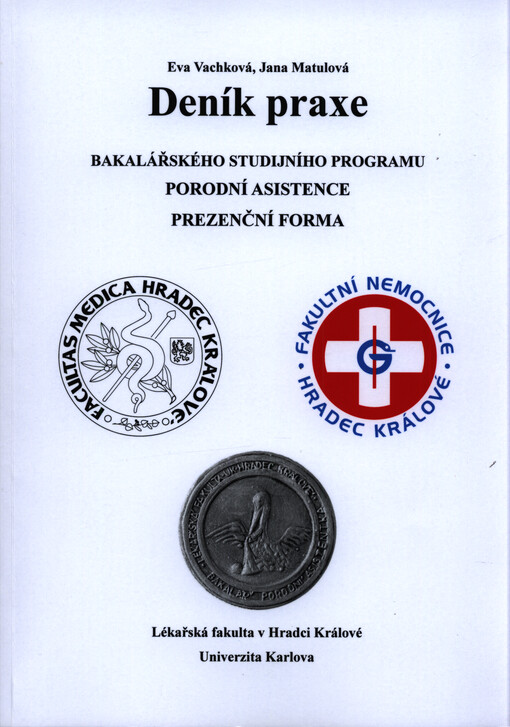 Deník praxe bakalářského studijního programu Porodní asistence - prezenční forma