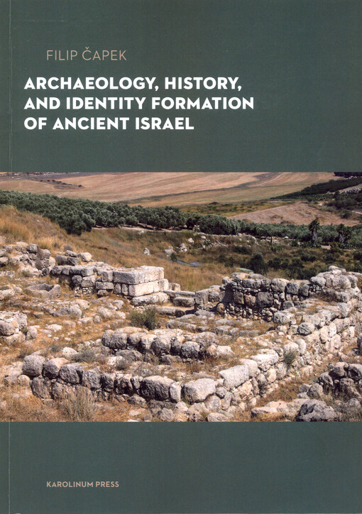 Archaeology, history, and identity formation of ancient Israel