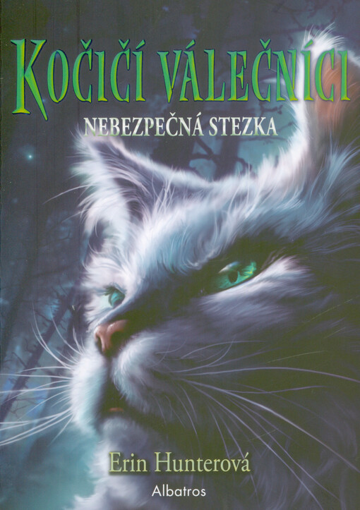 Kočičí válečníci. Nebezpečná stezka