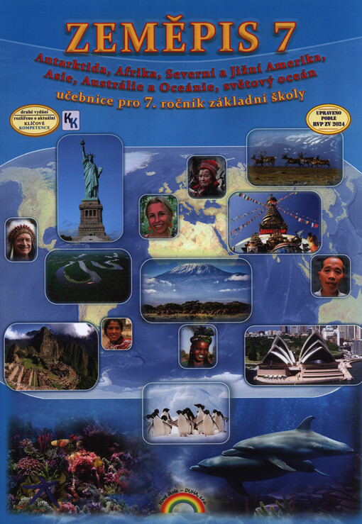 Zeměpis 7 : Antarktida, Afrika, Severní a Jižní Amerika, Asie, Austrálie a Oceánie, světový oceán : pro 7. ročník základní školy nebo sekundy víceletého gymnázia