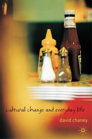 Cultural Change and Everyday Life