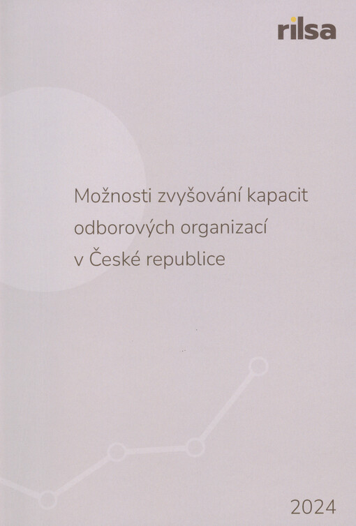 Možnosti zvyšování kapacit odborových organizací v České republice