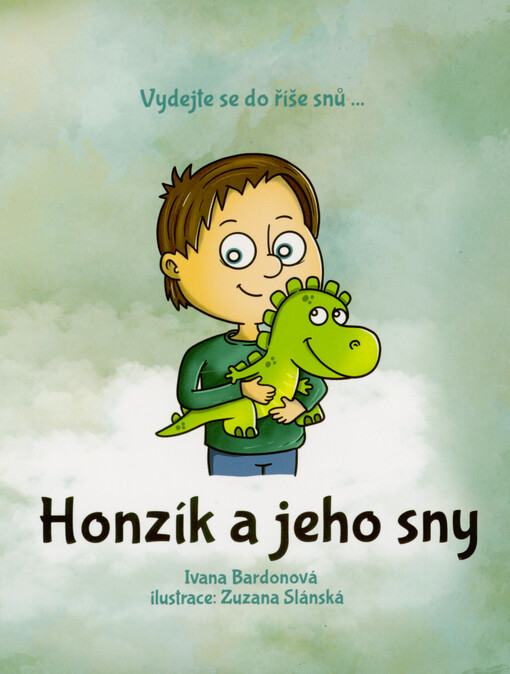 Honzík a jeho sny / Ivana Bardonová ; ilustrace: Zuzana Slánská