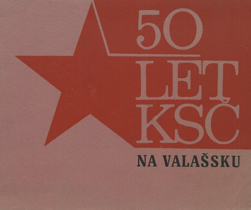 50 let KSČ na Valašsku