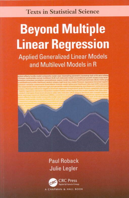 Beyond multiple linear regression : applied generalized linear models and multilevel models in