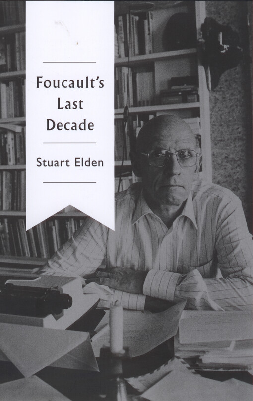 Foucault's last decade