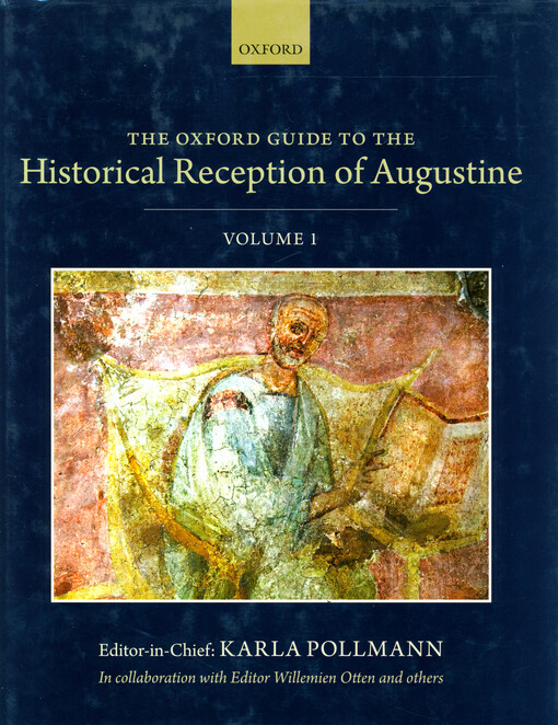 The Oxford guide to the historical reception of Augustine