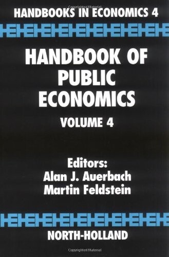 Handbook of public economics. Volume 4