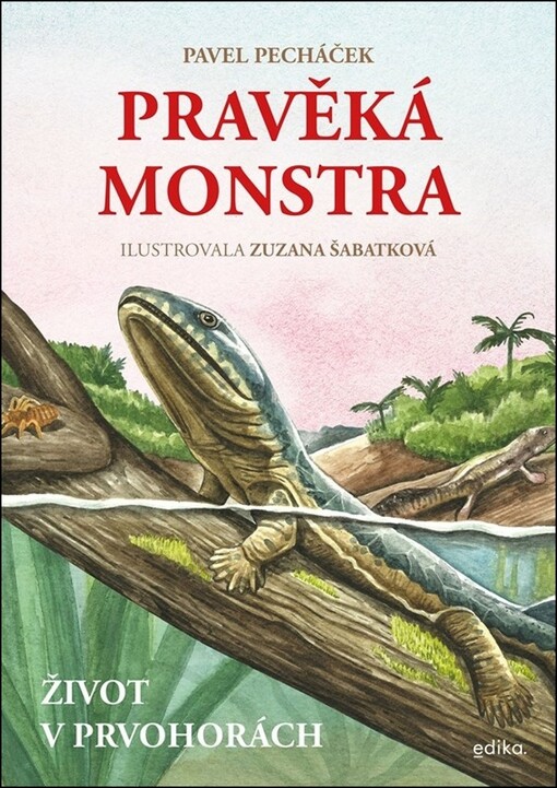 Pravěká monstra : život v prvohorách