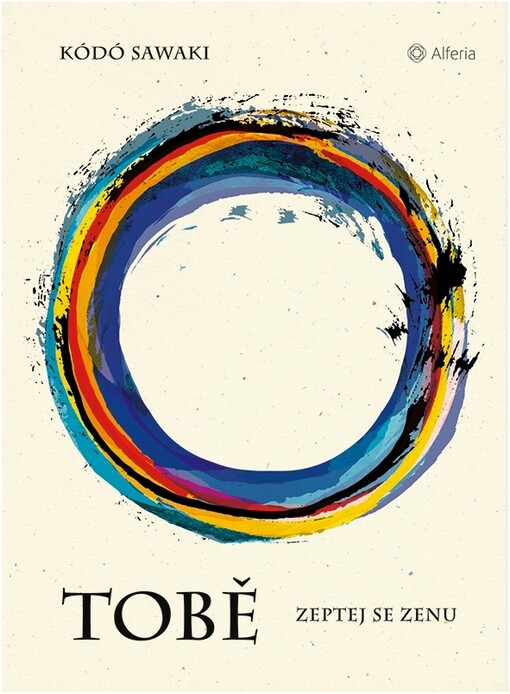 Tobě : zeptej se zenu