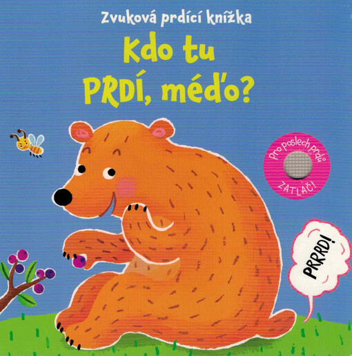 Kdo tu prdí, méďo? : zvuková prdící knížka