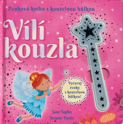 Vílí kouzla : zvuková kniha s kouzelnou hůlkou