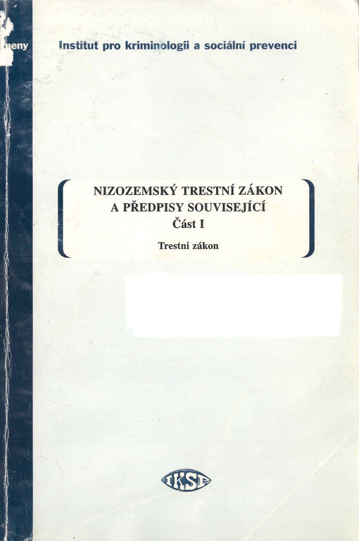 Nizozemský trestní zákon a předpisy související. Část I, Trestní zákon