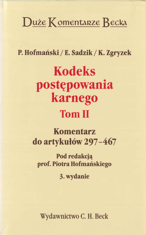 Kodeks postępowania karnego. Tom II, Komentarz do artykułów 297-467