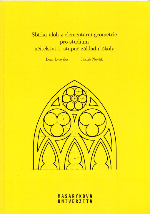 Sbírka úloh z elementární geometrie pro studium učitelství 1. stupně základní školy