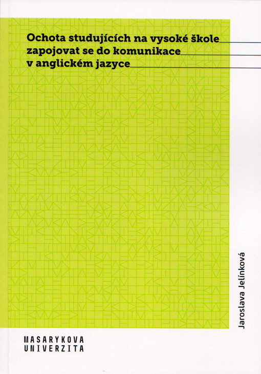 Ochota studujících na vysoké škole zapojovat se do komunikace v anglickém jazyce