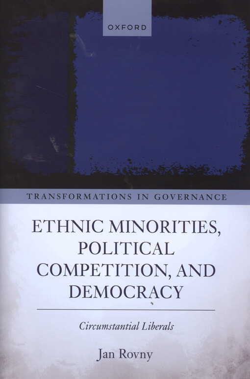 Ethnic minorities, political competition, and democracy : circumstantial liberals
