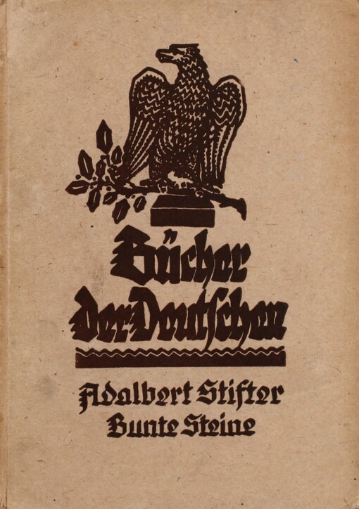 Bunte Steine :Erzählungen von Adalbert Stifter