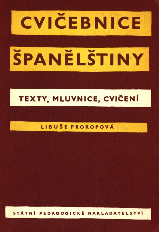 Cvičebnice španělštiny :texty, mluvnice, cvičení