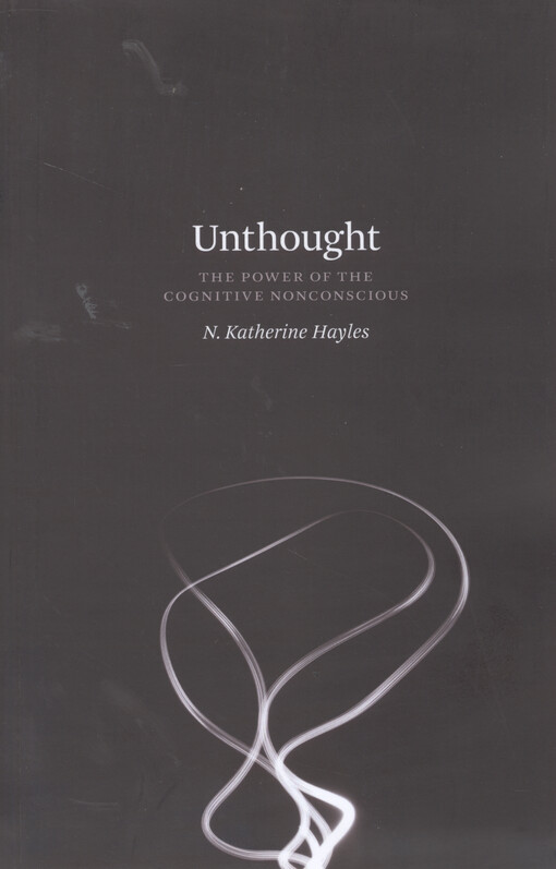 Unthought : the power of the cognitive nonconscious