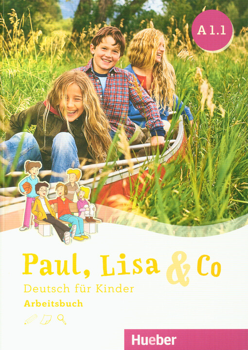 Paul, Lisa & Co : Deutsch für Kinder. A1.1, Arbeitsbuch