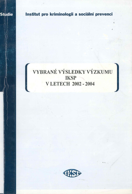 Vybrané výsledky výzkumu IKSP v letech 2002-2004