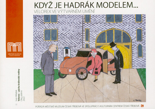 Když je hadrák modelem : Velorex ve výtvarném umění