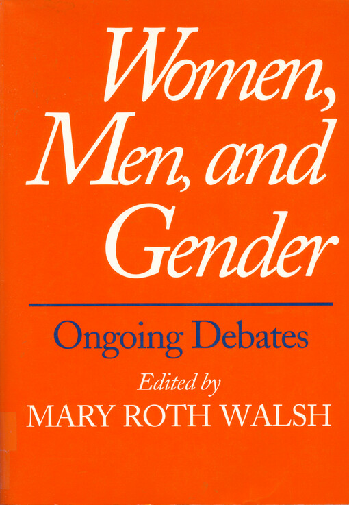 Women, men, and gender : ongoing debates