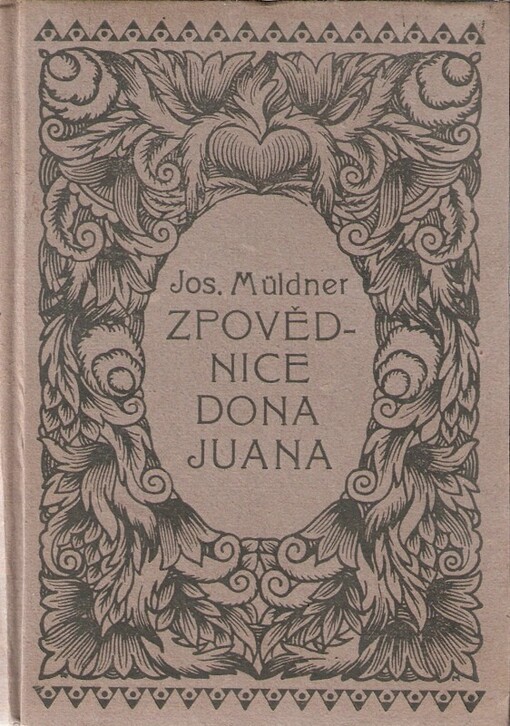 Zpovědnice dona Juana :Historie bolesti a touhy